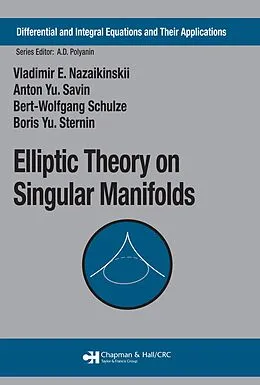 PDF Elliptic Theory on Singular Manifolds von Vladimir E. Nazaikinskii, Anton Yu. Savin, Bert-Wolfgang Schulze