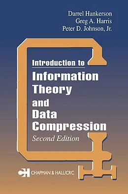 PDF Introduction to Information Theory and Data Compression von Peter D. Johnson Jr., Greg A. Harris, D. C. Hankerson