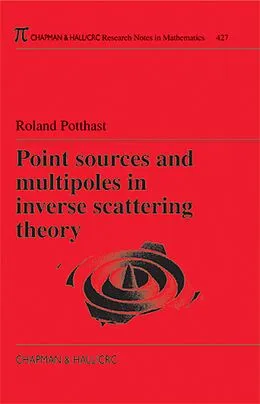 E-Book (pdf) Point Sources and Multipoles in Inverse Scattering Theory von Roland Potthast