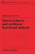 E-Book (pdf) Spectral Theory and Nonlinear Functional Analysis von Julian Lopez-Gomez