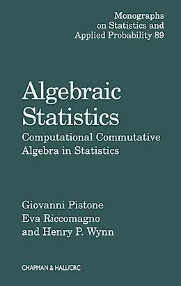E-Book (pdf) Algebraic Statistics von Giovanni Pistone, Eva Riccomagno, Henry P. Wynn