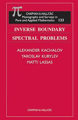 E-Book (pdf) Inverse Boundary Spectral Problems von Alexander Kachalov, Yaroslav Kurylev, Matti Lassas