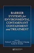 PDF Barrier Systems for Environmental Contaminant Containment and Treatment von Calvin C. Chien, Hilary I. Inyang, Lorne G. Everett
