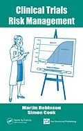 E-Book (pdf) Clinical Trials Risk Management von Martin Robinson, Simon Cook