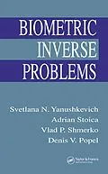 E-Book (pdf) Biometric Inverse Problems von Svetlana N. Yanushkevich, Adrian Stoica, Vlad P. Shmerko