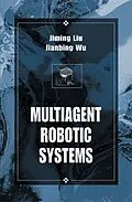 E-Book (pdf) Multiagent Robotic Systems von Jiming Liu, Jianbing Wu