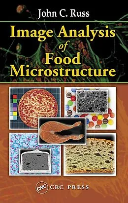 PDF Image Analysis of Food Microstructure von John C. Russ