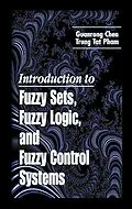 E-Book (pdf) Introduction to Fuzzy Sets, Fuzzy Logic, and Fuzzy Control Systems von Guanrong Chen, Trung Tat Pham