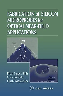 E-Book (pdf) Fabrication of Silicon Microprobes for Optical Near-Field Applications von Phan Ngoc Minh, Ono Takahito, Esashi Masayoshi
