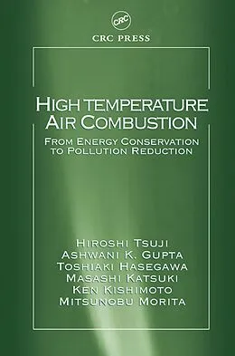 E-Book (pdf) High Temperature Air Combustion von Hiroshi Tsuji, Ashwani K. Gupta, Toshiaki Hasegawa