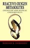 E-Book (pdf) Reactive Oxygen Metabolites von Manfred K. Eberhardt