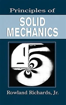 E-Book (pdf) Principles of Solid Mechanics von Jr. Rowland Richards
