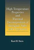 E-Book (pdf) High Temperature Properties and Thermal Decomposition of Inorganic Salts with Oxyanions von Kurt H. Stern