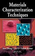 E-Book (pdf) Materials Characterization Techniques von Sam Zhang, Lin Li, Ashok Kumar