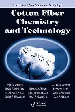E-Book (pdf) Cotton Fiber Chemistry and Technology von Phillip J. Wakelyn, David D. McAlister, Gary R. Gamble