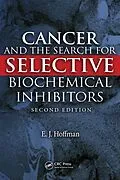 PDF Cancer and the Search for Selective Biochemical Inhibitors von E. J. Hoffman