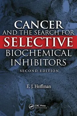 PDF Cancer and the Search for Selective Biochemical Inhibitors von E. J. Hoffman