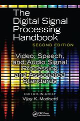 eBook (pdf) Video, Speech, and Audio Signal Processing and Associated Standards de Vijay Madisetti