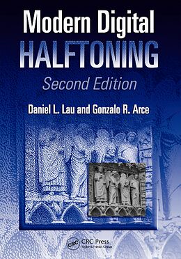 E-Book (pdf) Modern Digital Halftoning von Daniel L. Lau, Gonzalo R. Arce