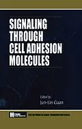 E-Book (pdf) Signaling Through Cell Adhesion Molecules von Jun-Lin Guan