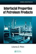 PDF Interfacial Properties of Petroleum Products von Lilianna Z. Pillon