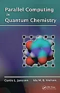 E-Book (pdf) Parallel Computing in Quantum Chemistry von Curtis L. Janssen, Ida M. B. Nielsen