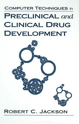 E-Book (pdf) Computer Techniques in Preclinical and Clinical Drug Development von Robert C. Jackson