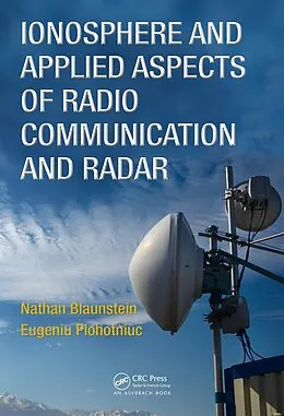 E-Book (pdf) Ionosphere and Applied Aspects of Radio Communication and Radar von Nathan Blaunstein, Eugeniu Plohotniuc