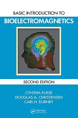 E-Book (pdf) Basic Introduction to Bioelectromagnetics von Cynthia Furse, Douglas A. Christensen, Carl H. Durney