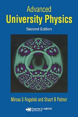E-Book (pdf) Advanced University Physics von Mircea S. Rogalski, Stuart B. Palmer