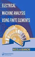 E-Book (pdf) Electrical Machine Analysis Using Finite Elements von Nicola Bianchi