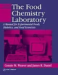 PDF The Food Chemistry Laboratory von Connie M. Weaver, James R. Daniel