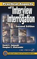 PDF Practical Aspects of Interview and Interrogation von David E. Zulawski, Douglas E. Wicklander, Shane G. Sturman