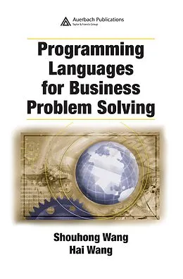 E-Book (pdf) Programming Languages for Business Problem Solving von Shouhong Wang, Hai Wang