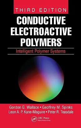 PDF Conductive Electroactive Polymers von Gordon G. Wallace, Peter R. Teasdale, Geoffrey M. Spinks