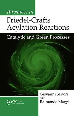 E-Book (pdf) Advances in Friedel-Crafts Acylation Reactions von Giovanni Sartori, Raimondo Maggi