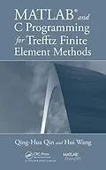 PDF MATLAB and C Programming for Trefftz Finite Element Methods von Qing-Hua Qin, Hui Wang