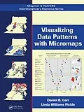 E-Book (pdf) Visualizing Data Patterns with Micromaps von Daniel B. Carr, Linda Williams Pickle