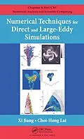 E-Book (pdf) Numerical Techniques for Direct and Large-Eddy Simulations von Xi Jiang, Choi-Hong Lai