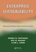 E-Book (pdf) Enterprise Sustainability von Dennis F. X. Mathaisel, Joel M. Manary, Clare L. Comm