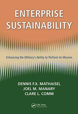 E-Book (pdf) Enterprise Sustainability von Dennis F. X. Mathaisel, Joel M. Manary, Clare L. Comm