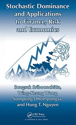 E-Book (pdf) Stochastic Dominance and Applications to Finance, Risk and Economics von Songsak Sriboonchita, Wing-Keung Wong, Sompong Dhompongsa