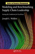 E-Book (pdf) Modeling and Benchmarking Supply Chain Leadership von Joseph L Walden