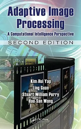 E-Book (pdf) Adaptive Image Processing von Kim-Hui Yap, Ling Guan, Stuart William Perry