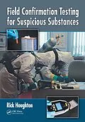 E-Book (pdf) Field Confirmation Testing for Suspicious Substances von Rick Houghton