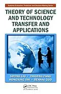 E-Book (pdf) Theory of Science and Technology Transfer and Applications von Sifeng Liu, Zhigeng Fang, Hongxing Shi