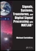 Livre Relié Signals, Systems, Transforms, and Digital Signal Processing with MATLAB de Michael Corinthios