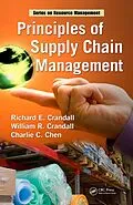 E-Book (pdf) Principles of Supply Chain Management von Richard E. Crandall, William R. Crandall, Charlie C. Chen