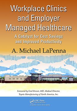 E-Book (pdf) Workplace Clinics and Employer Managed Healthcare von A. Michael Lapenna
