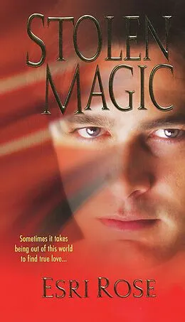 E-Book (epub) Stolen Magic von Esri Rose